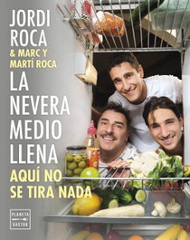 La nevera medio llena, Jordi Roca - PLANETA