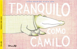 CORIMBO EDITORIAL S.L. Tranquilo como Camilo