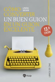 RIALP, Cómo convertir un buen guión en un guión excelente, Linda Seger