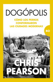 DOGÓPOLIS, Chris Pearson - Almuzara Editorial