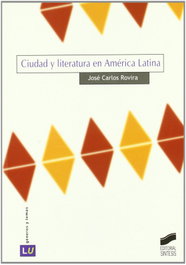 CIUDAD Y LITERATURA EN AMERICA LATINA, VV.AA. - SINTESIS EDITORIAL
