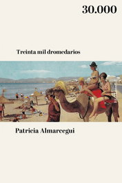 Treinta mil dromedarios, Patricia Almarcegui - HURTADO & ORTEGA (H&O) moving