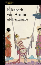 Abril encantado, Elizabeth von Arnim - ALFAGUARA