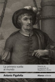 La primera vuelta al mundo, Antonio Pigafetta - ALIANZA