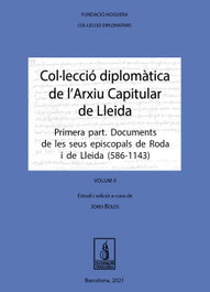 Col·lecció diplomàtica de l'Arxiu Capitular de Lleida (Volum II), Jordi Bolòs Masclans - PAGES EDITORS