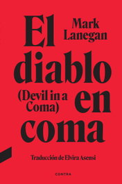 CONTRA El diablo en coma, Mark Lanegan - CONTRA