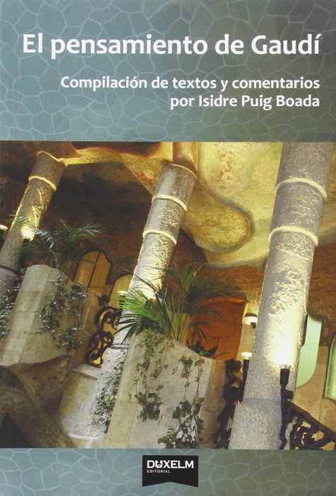 DUX, El pensamiento de Gaudí, Isidre Puig Boada - DUXELM