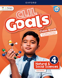 OXFORD UNIVERSITY PRESS, NATURAL & SOCIAL SCIENCE 4 COURSEBOOK. CLIL GOALS 2023 - OXFORD UNIVERSITY PRESS