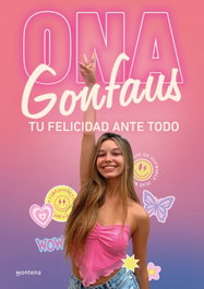 Tu felicidad ante todo, Ona Gonfaus - MONTENA