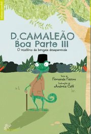 D. CAMALEÃO BOA PARTE III, Fernanda Faleiro/Andreia Cafe - ALFARROBA