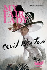 HATARI BOOKS My Fair Lady, Cecil Beaton - Diario de Rodaje
