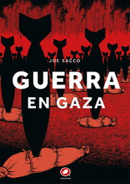 Rinoceronte Editora S.L. GUERRA EN GAZA -novela gráfica-, Joe Sacco