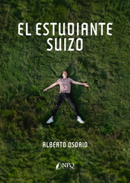 El estudiante suizo, Alberto Osorio - NPQ EDITORES
