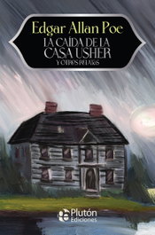 PLUTON EDICIONES, LA CAÍDA DE LA CASA USHER Y OTROS RELATOS, Edgar Allan Poe - PLUTON EDICIONES