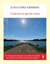 Como un río que me cruza, Juan López-Herrera Sánchez - FUNAMBULISTA EDITORIAL