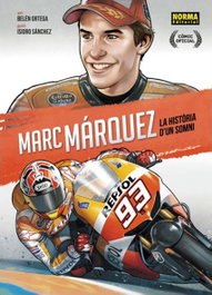 Marc Márquez: La historia d'un somni, VV.AA. - NORMA EDITORIAL