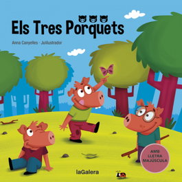 Els tres porquets, Anna Canyelles - LA GALERA