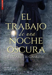 El trabajo de una noche oscura, Elizabeth Gaskell - Libros de Seda