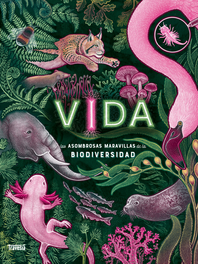 Vida: Las asombrosas maravillas de la biodiversidad, Jennifer N.R. Smith - OCEANO TRAVESIA