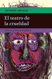 EL TEATRO DE LA CRUELDAD, Antonin Artaud - LA PAJARITA DE PAPEL