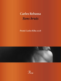 SON BRUTS, Carles Rebassa - PROA EDICIONS