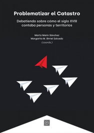 Problematizar el Catastro, Marta Marin Sanchez - Comares