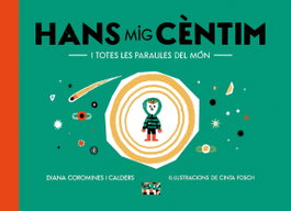 ABADIA DE MONTSERRAT, Hans Mig Cèntim i totes les paraules del món - Diana Coromines i Calders