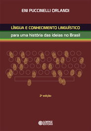 CORTEZ EDITORA, Língua e conhecimento linguístico: história das ideias no - Eni Puccinelli Orlandi
