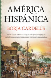 América Hispánica, Borja Cardelús y Muñoz-Seca - Almuzara Editorial