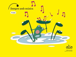 EDELVIVES COMUNITAT VALENCIANA, Projecte Clic - 4 anys : Sempre amb música