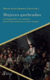 Mujeres quebradas, María Jesús Zamora Calvo - IBEROAMERICANA - VERVUERT