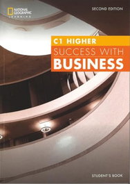 NATIONAL GEOGRAPHIC LEARNING Success with Business C1 Higher Student's Book