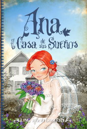 EL TORO MITICO, Ana y la casa de sus sueños, L.M. Montgomery - EL TORO MITICO