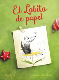 El Lobito de Papel, Francesca Dafne Vignaga - LIBSA