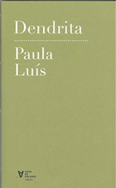 Dendrita, Paula Luís - CHAN DA POLVORA
