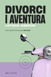 Divorci i aventura, Leticia Asenjo Huete - LA SEGONA PERIFERIA