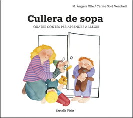 Cullera de sopa, M. Àngels Ollé; Carme Solé Vendrell - Estrella Polar