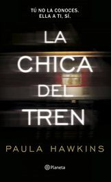 La chica del tren, Paula Hawkins - Planeta