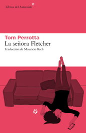 La señora Fletcher, Tom Perrotta - LIBROS DEL ASTEROIDE
