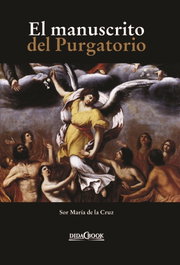 El manuscrito del purgatorio, Sor María de la Cruz - DIDACBOOK