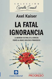 Fatal Ignorancia, Kaiser Axel - UNION EDITORIAL