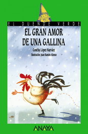 ANAYA 101. El gran amor de una gallina