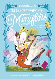 BEASCOA, El jardí màgic de les Miniflors. Un problema gegant, Begoña Oro - BEASCOA