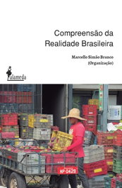 Compreensão da realidade brasileira, Marcello Simão Branco (Org.) - ALAMEDA