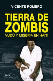 TIERRA DE ZOMBIS, Vicente Romero - FOCA