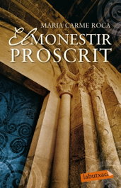 El monestir proscrit, Maria Carme Roca - LABUTXACA
