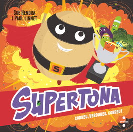 CRUILLA, Supertona. Correu, verdures, correu! - Sue Hendra