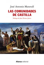 Las Comunidades de Castilla, José Antonio Maravall - Alianza Editorial