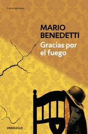 Gracias por el fuego, Mario Benedetti - DEBOLSILLO