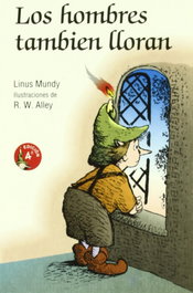 Los hombres también lloran, Linus Mundy - SAN PABLO EDITORIAL